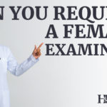 female c&P examiner request