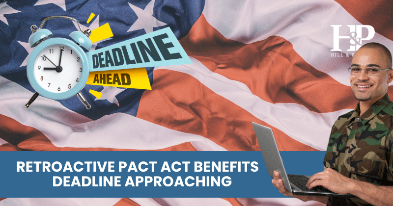 Retro PACT Act Benefits Deadline