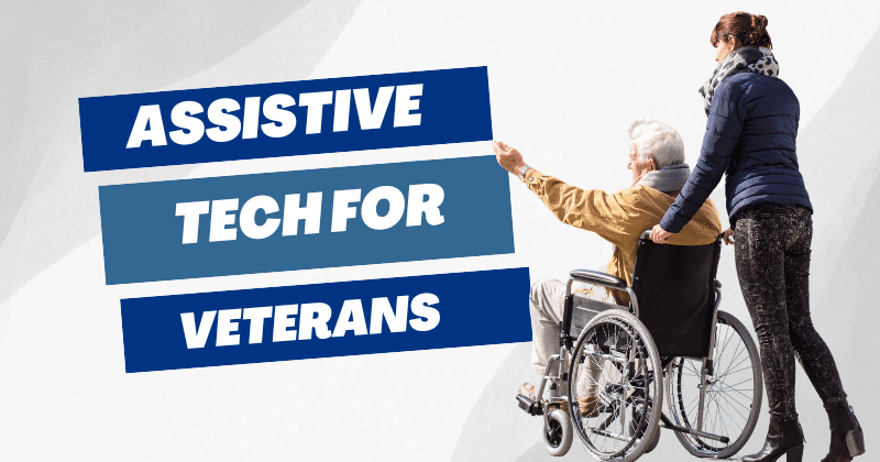 Assistive Tech for Vets
