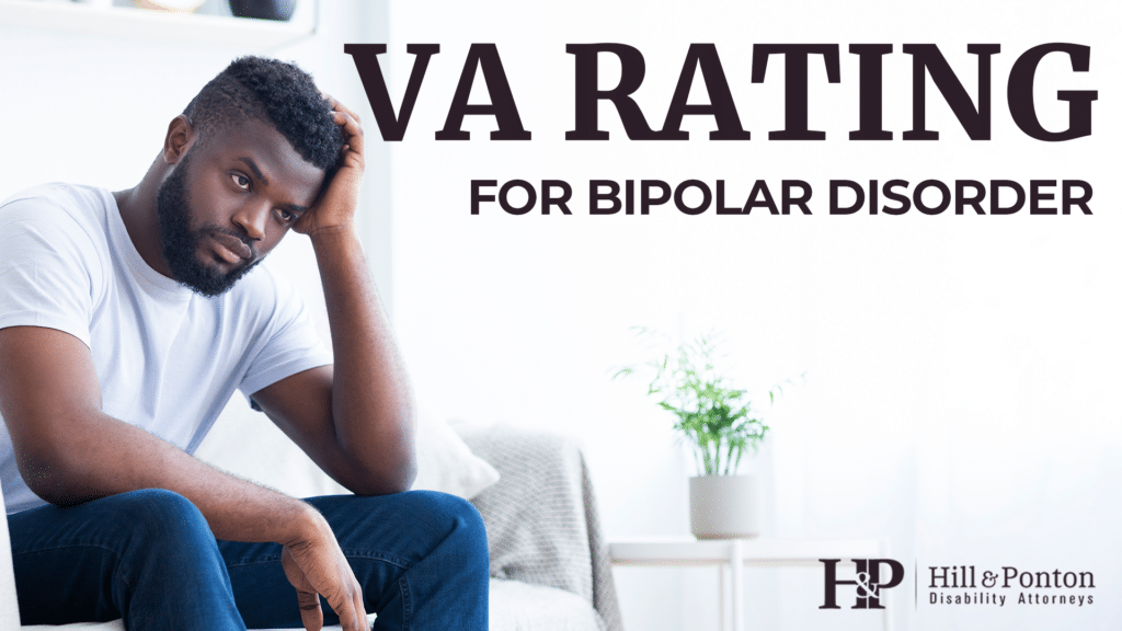 VA Disability Rating for Bipolar Disorder | Hill & Ponton, P.A.
