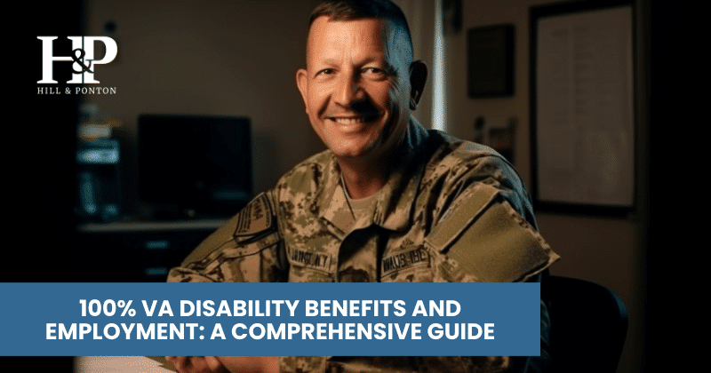 100% VA Disability Benefits and Employment: Your Guide to Success ...