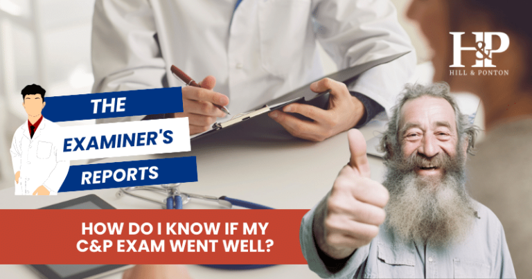 How Do I Know If My C&p Exam Went Well www.hillandponton.com