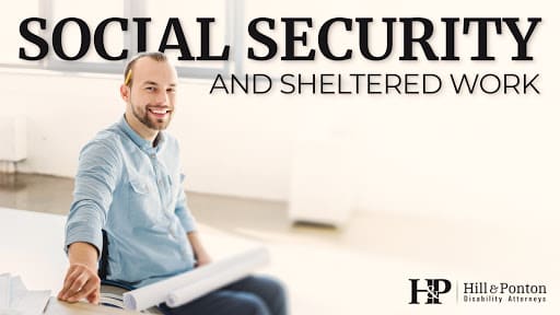 social security and sheltered work
